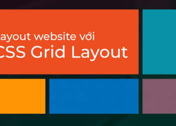 Dựng layout website với CSS Grid Layout